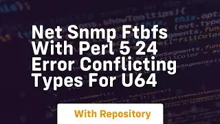 net snmp ftbfs with perl 5 24 error conflicting types for u64
