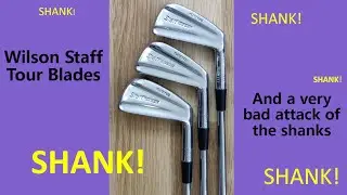 Playing a set of classic Wilson Staff Tour Blades, with a very bad attack of the shanks.