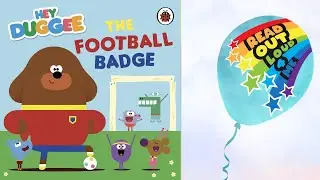 HEY DUGGEE: THE FOOTBALL BADGE ⭐️🌈 📚 Read Out Loud 4 Me!