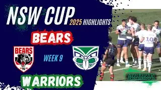 Warriors v Bears | NSW Cup 2025 | Rd 9 HIGHLIGHTS
