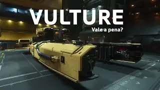 Star Citizen | Vulture vale a pena? (PARTE 1)