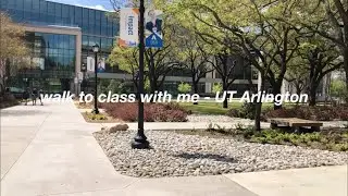 walk to class with me - ut arlington