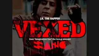 J.k. The Rapper - VEXED (w/Download Link)