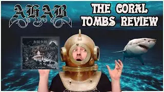 Ahab - The Coral Tombs | Album Review