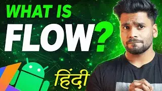 What is Kotlin Flow? 🔥 Cold vs Hot Flow Explained | Android Hindi | 2026
