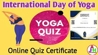 Yoga Day Quiz | International Yoga Day Quiz | Yoga Quiz | Online Quiz Certificate