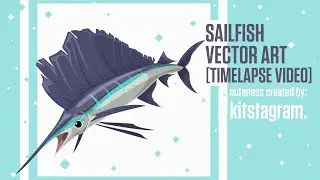 VECTOR ART TUTORIALS: SAILFISH [32-BIT EDITION]