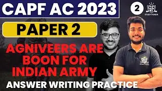 Agniveer are boon for Indian Army | capf ac paper 2 answer writing practice #studyfunda #capf