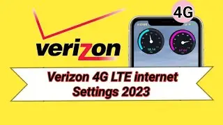 Verizon 4G LTE APN Settings for Android 2023