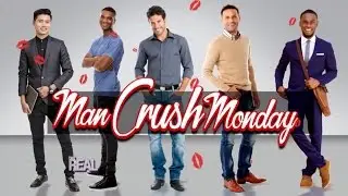 'The Real' Man Crush Monday
