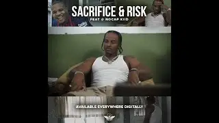 Young Sixx Sacrifice & Risk feat. No Cap Kiid (2020 Hustlers Anthem)