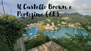 Una Passeggiata da S. Margherita a Portofino (GE) - Visita al Castello Brown , Il Faro e 