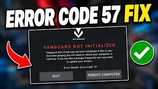 How to Fix Valorant Error Code 57 | Vanguard Not Initialized Fix (2026)