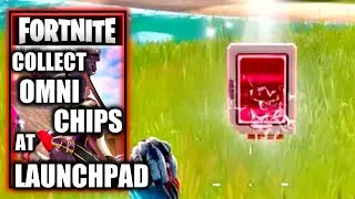 Collect Omni Chips at Launchpad - Fortnite Chapter 3 Season 2 Omni Sword Week 5 Quest