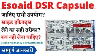 Esoaid DSR Capsule Uses & Side Effects in Hindi | Esoaid DSR Capsule Ke Fayde Aur Nuksan