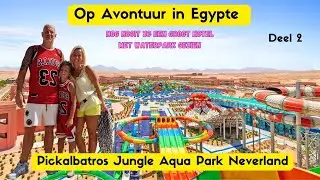 Onze Reis Naar Mystiek Egypte, Mega Hotel! Pickalbatros Jungle Aqua Neverland Hurgadha. deel 2