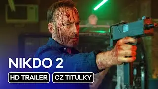 Nikdo 2 (Nobody 2): CZ HD Trailer (2025)