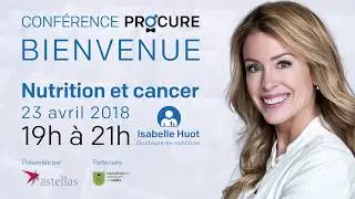 2018-Avril Nutrition et cancer avec Isabelle Huot