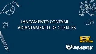 PÍLULA DE CONHECIMENTO - LANÇAMENTO CONTÁBIL DE ADIANTAMENTO DE CLIENTES