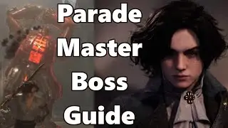 Parade Master Boss Guide - Lies of P - 100% Guaranteed Helpful Tips