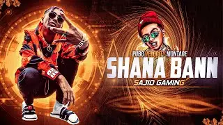 MC ST&Delta;N - SHANA BANN - Pubg Velocity Montage | Sajid Gaming