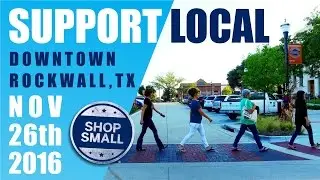 Shop Small - Downtown Rockwall Texas - November 26th 2016