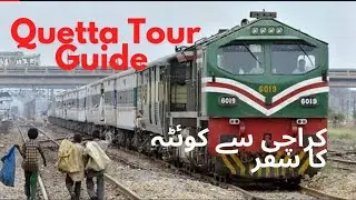 Karachi to Quetta Tour Guide: Quetta ka safer