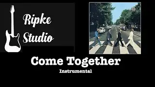Come Together- Guitar Instrumental by Dan Ripke