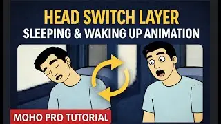 Smooth Sleeping & Wake-Up Animation with Switch Layers | Moho Pro