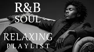 R&B Heartfelt Melodies for the Soul Soft Jazz Soul Blend for Quiet Reflections