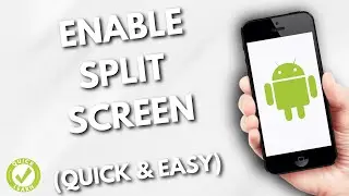 How To Enable Split Screen on Android (Quick & Easy)