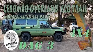 LEBOMBO OVERLAND ECO TRAIL DAG 3