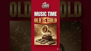 MUSIC TIME|OLD IS GOLD|@MHNEWSKERALA #oldisgoldsongs #mohanlal #malayalamsongs #song