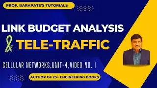 LINK BUDGET ANALYSIS AND TELETRAFFIC