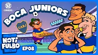 NOTIFULBO | BOCA JUNIORS - EPISODIO 8
