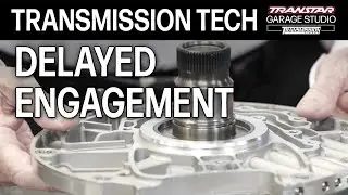 8L45/90 Delayed Engagement