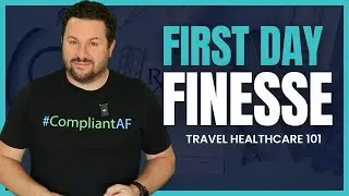 Overcome nerves & Impress staff: Travel Nurse First Day on The Job