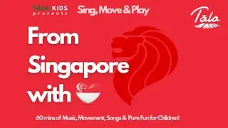 Sing, Move & Play - From Singapore, With Love