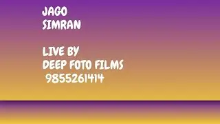 🔴 𝓛𝓲𝓿𝓮  Jago Simran Live by Deep Foto Films 9855261414