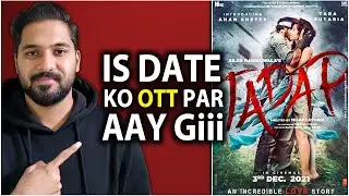 Tadap Ott Release Date Confirmed | Tadap Movie Ott Release Date On Amazon Prime | Tadap Movie