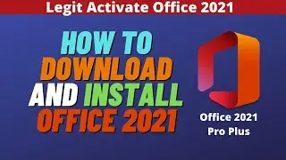 How to Download and Install Office 2021