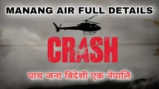 Manang Air Helicopter Crash in nepal || Full Details
