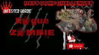RZB Infested Horde Challenge Days Gone Part 10 Gold Achieved