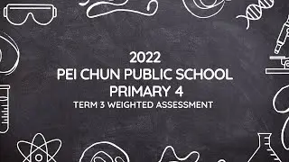 Primary 4 2022 Pei Chun School WA3 Science Exam Paper