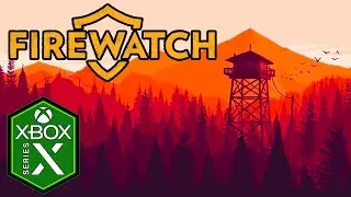 Firewatch Xbox Series X Gameplay Review [Xbox Game Pass]