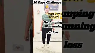 30 Days Fat Loss Challenge 🔥 No Running ❌ No Jumping ❌ | start Day 2 TODAY! 💪✨&rdquo;#viral #shorts