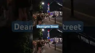 Party Time In Manchester City Centre - Deansgate Saturday Night July 2024