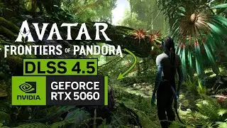 DLSS 4.5 &eacute; M&Aacute;GICO! Avatar: Frontiers of Pandora na RTX 5060 + R5 5500X3D em 1440p Ultra