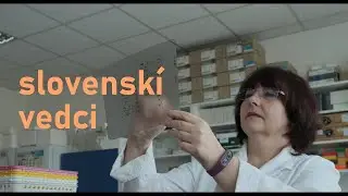 Slovensk&iacute; vedci - Tatiana Bet&aacute;kov&aacute; (virol&oacute;gia)