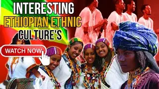 Interesting Ethiopian ethnic culture's